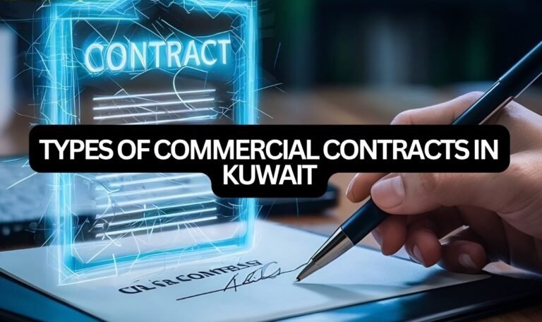 Types of Commercial Contracts in Kuwait