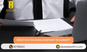 What Is a Holding Company in Kuwait
